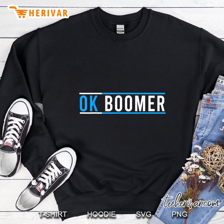 Ok Boomer Millennial Response Version2 Sweatshirt