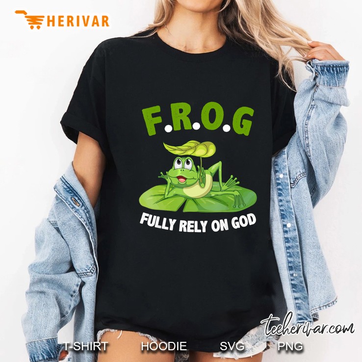 F.R.O.G. Fully Rely On God Ladies Tee