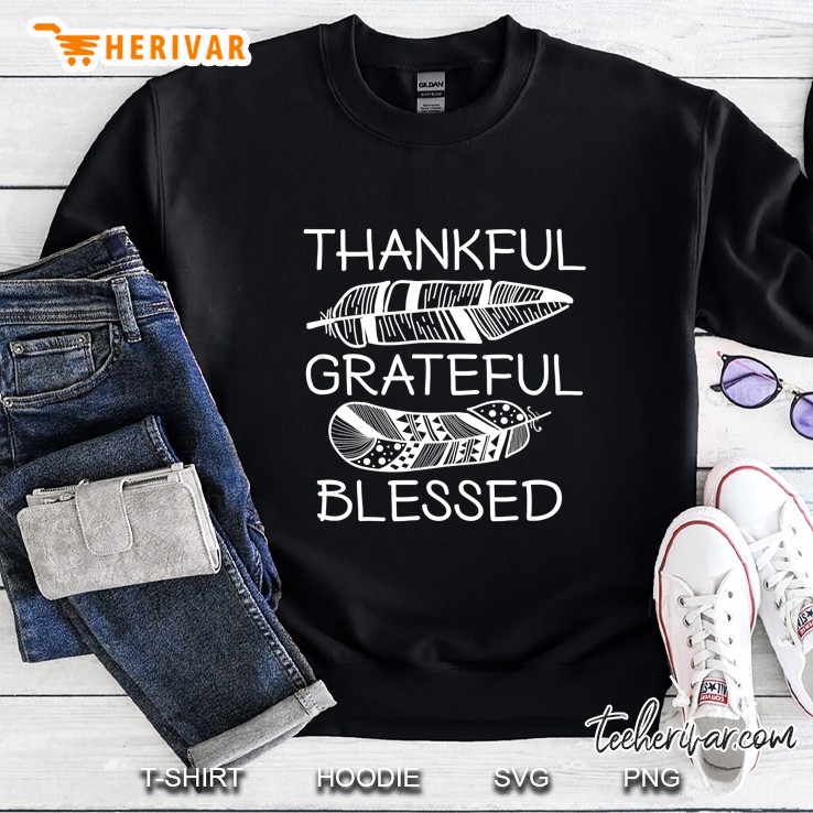 Thankful Grateful Blessed Feather Version Sweatshirt