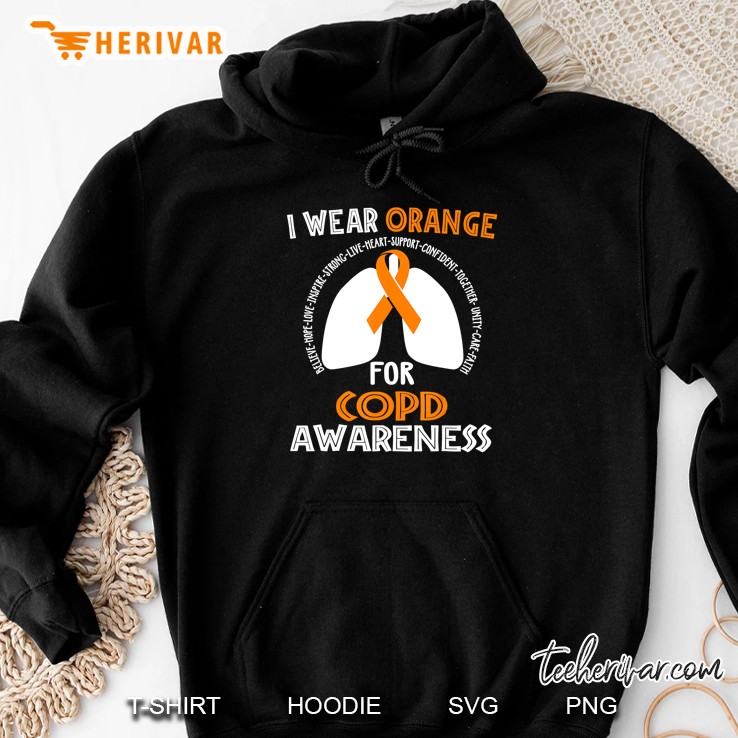 I Wear Orange For COPD Awareness Hoodie