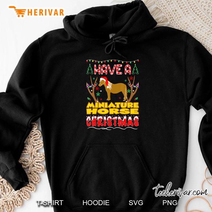 Have A Miniature Horse Christmas Hoodie