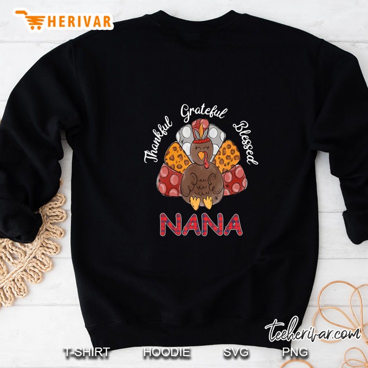 Thankful Grateful Blessed Nana Turkey Thanksgiving Sweatshirt