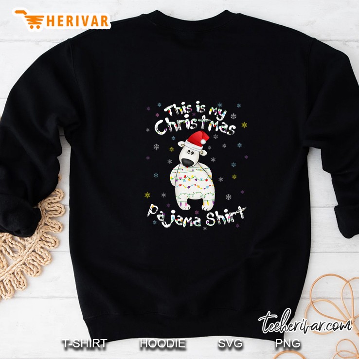 This Is My Christmas Pajama Shirt Cute Polar Bear Sweatshirt