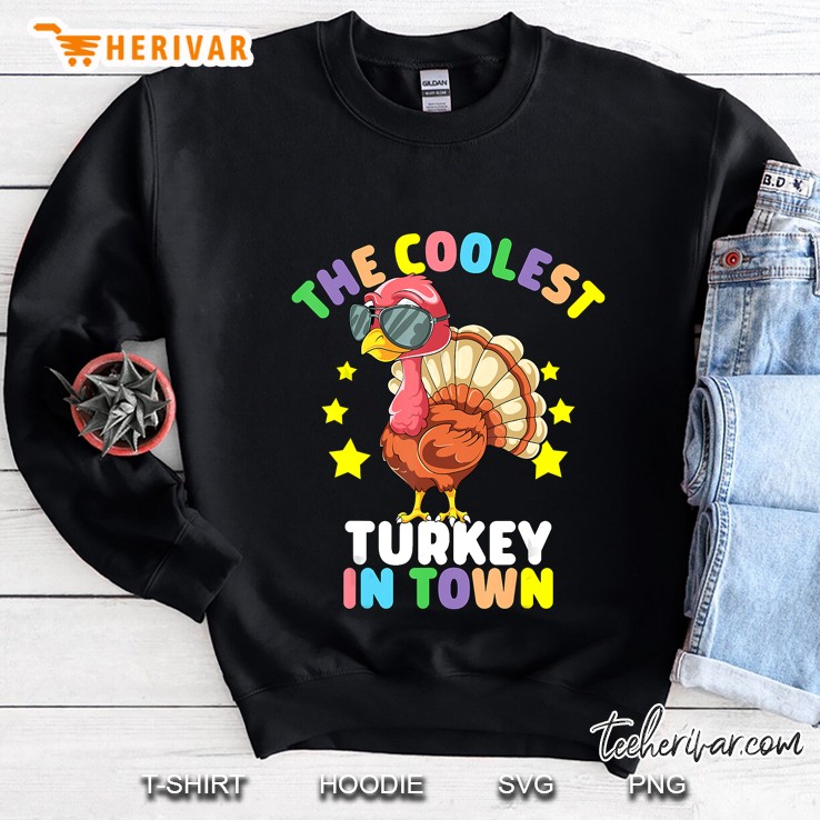 The Coolest Turkey In Town Version2 Sweatshirt