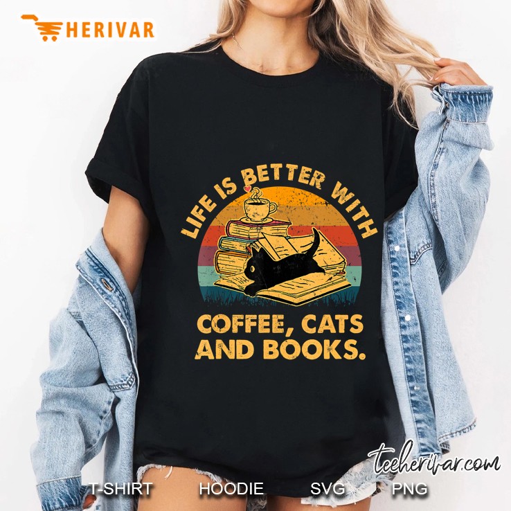 Life Is Better With Coffee Cats And Books Vintage Version Ladies Tee