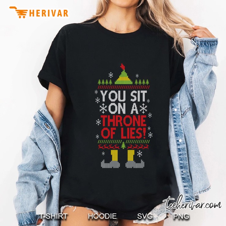 You Sit On A Throne Of Lies Elf Christmas Version2 Ladies Tee