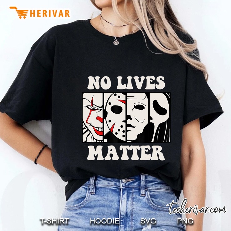 No Lives Matter Myers Villain Ladies Tee