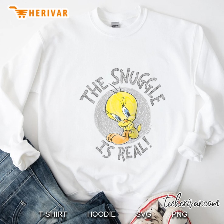 The Snuggle Is Real Tweety Looney Tunes Version Sweatshirt
