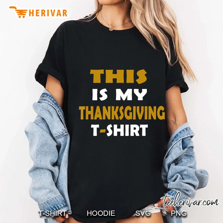 This Is My Thanksgiving T-Shirt Ladies Tee