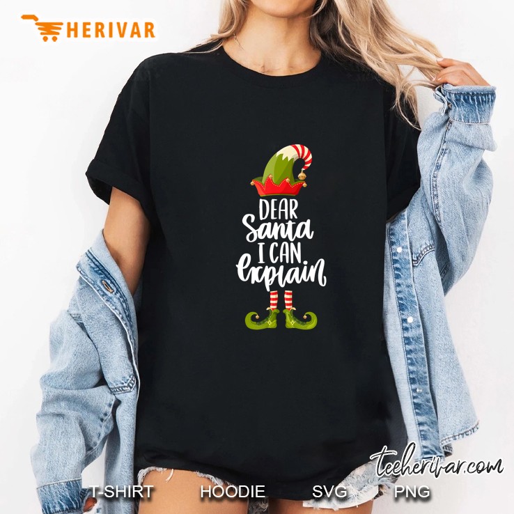 Dear Santa I Can Explain Elf Christmas Ladies Tee