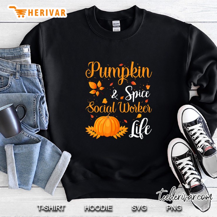 Pumpkin & Spice Social Worker Life Sweatshirt