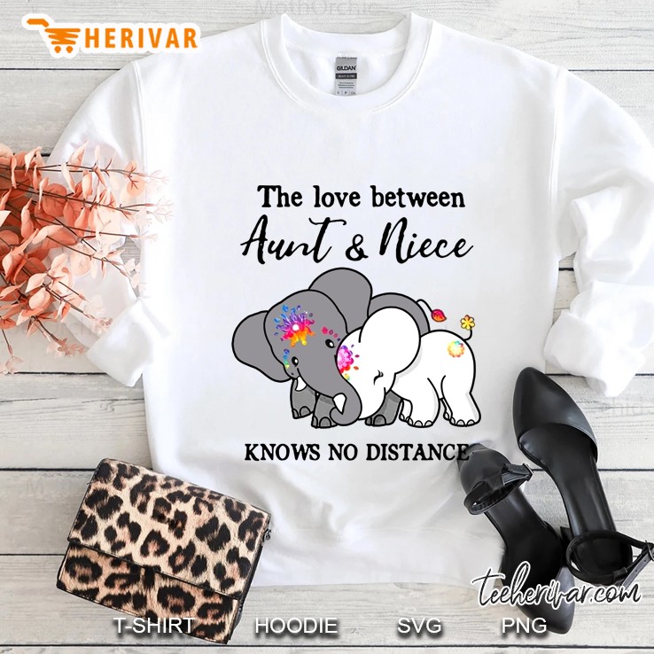 The Love Between Aunt & Niece Knows No Distance Elephant White Version Sweatshirt