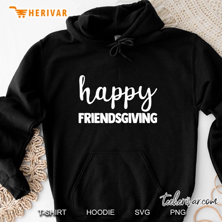 Thanksgiving Happy Friendsgiving White Version Hoodie