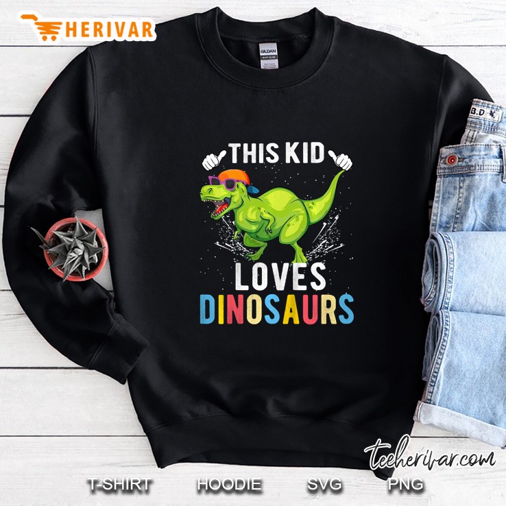 This Kid Loves Dinosaurs Sweatshirt