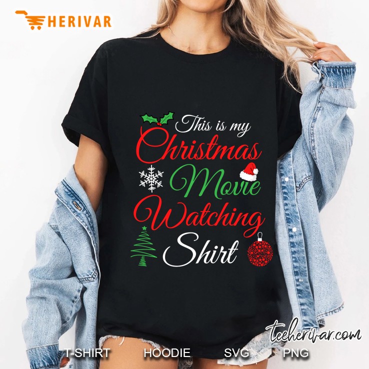 This Is My Christmas Movie Watching Shirt Christmas Ornament Ladies Tee
