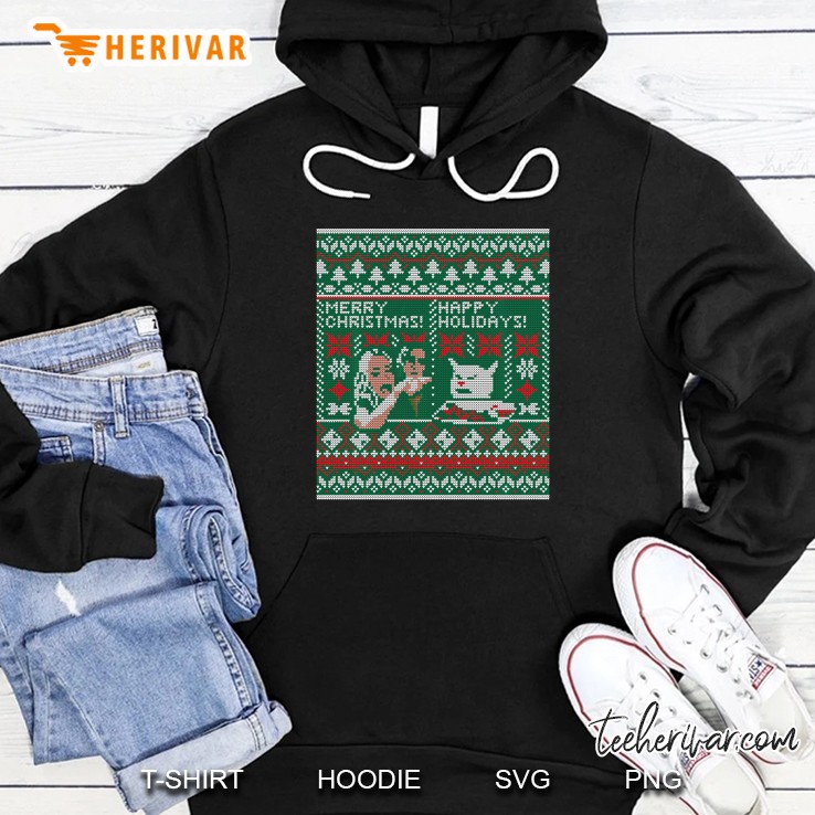 Merry Christmas Happy Holidays Woman Yelling At Cat Meme Hoodie