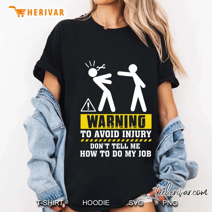 Warning To Avoid Injury Don