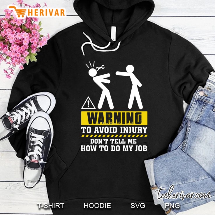 Warning To Avoid Injury Don