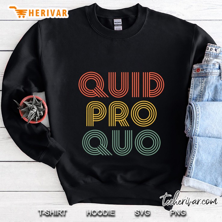 Quid Pro Quo Vintage Version Sweatshirt