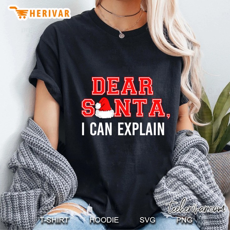 Dear Santa I Can Explain Christmas Ladies Tee