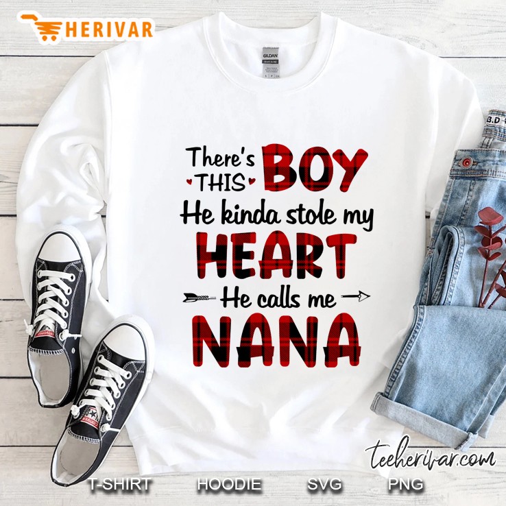 There Is This Boy He Kinda Stole My Heart He Calls Me Nana Sweatshirt