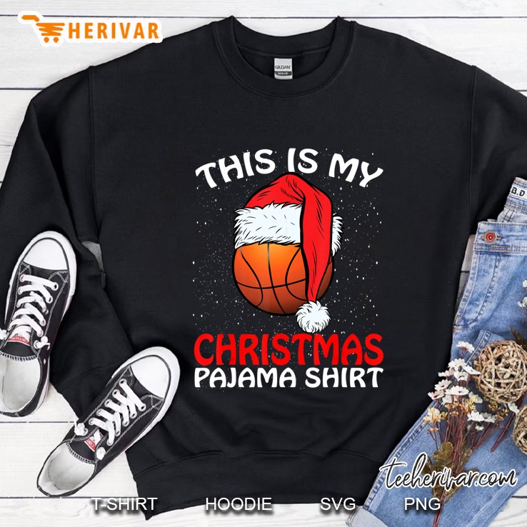 This Is My Christmas Pajama Shirt Basketball Santa Hat Version Sweatshirt