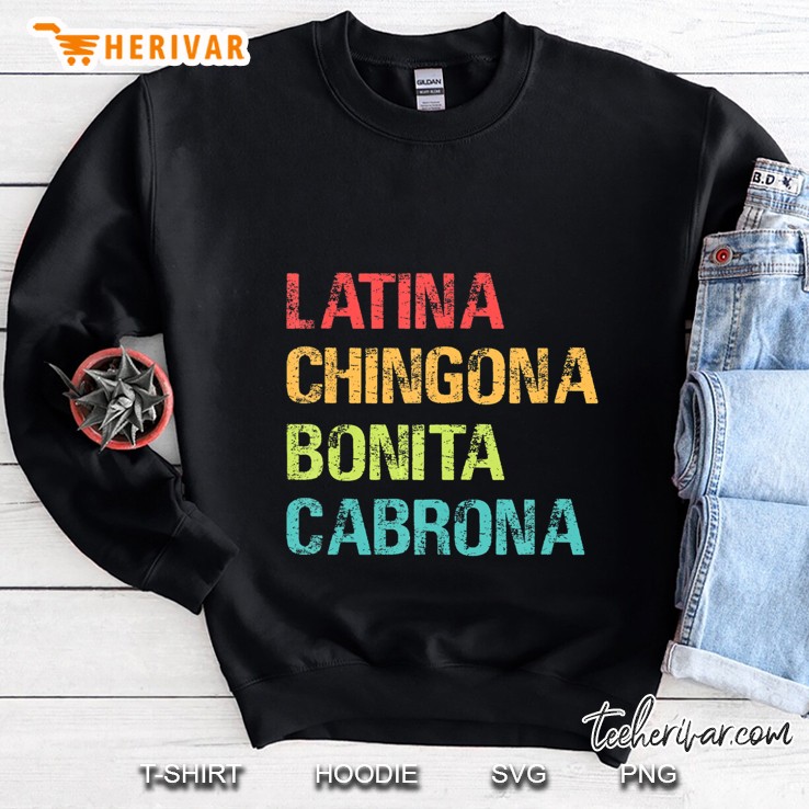 Latina Chingona Bonita Cabrona Vintage Version Sweatshirt
