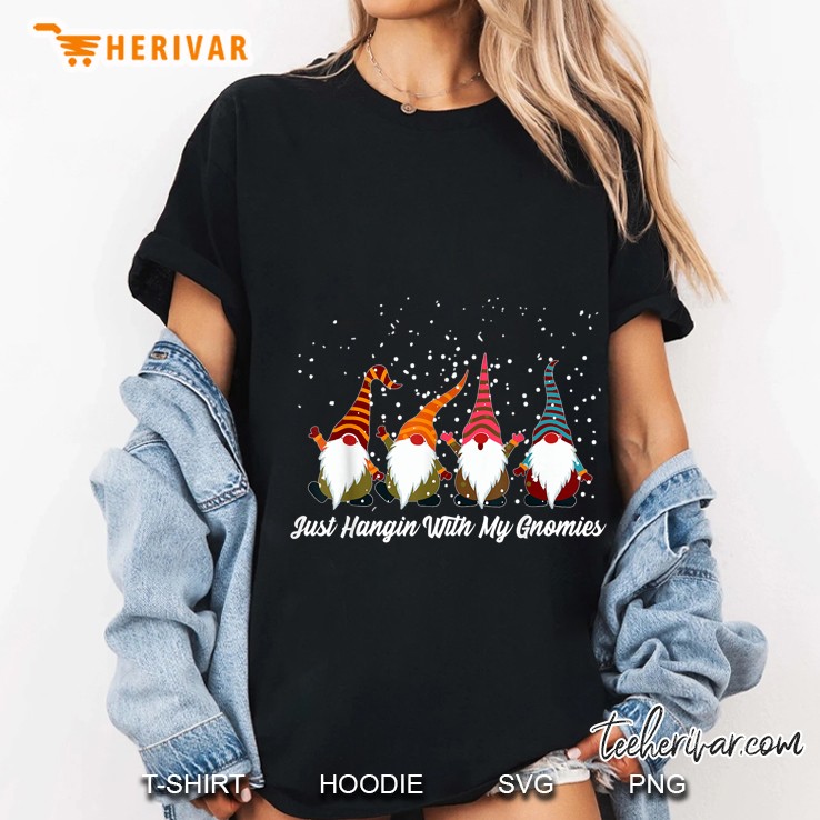 Just Hangin With My Gnomies Snowflakes Christmas Ladies Tee