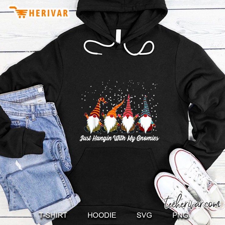 Just Hangin With My Gnomies Snowflakes Christmas Hoodie