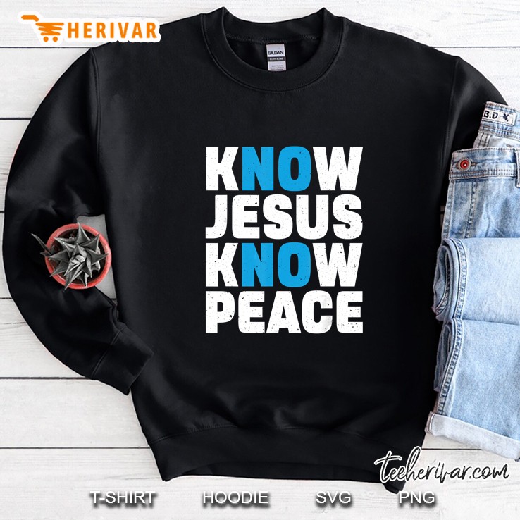 Know Jesus Know Peace Sweatshirt