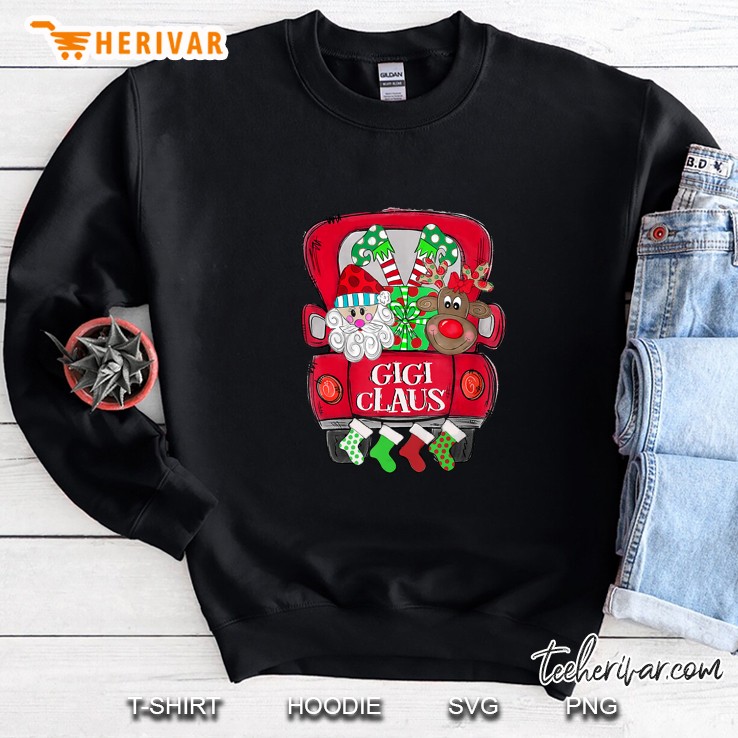 Gigi Claus Red Truck Hanging Christmas Sock Version Sweatshirt