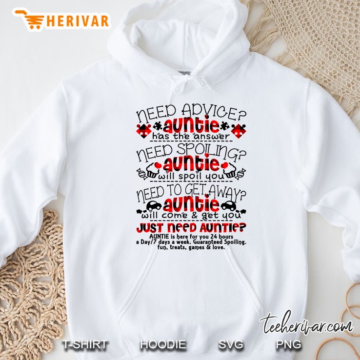 Need Advice Auntie Has The Answer Need Spoiling Auntie Will Spoil You White Version Hoodie
