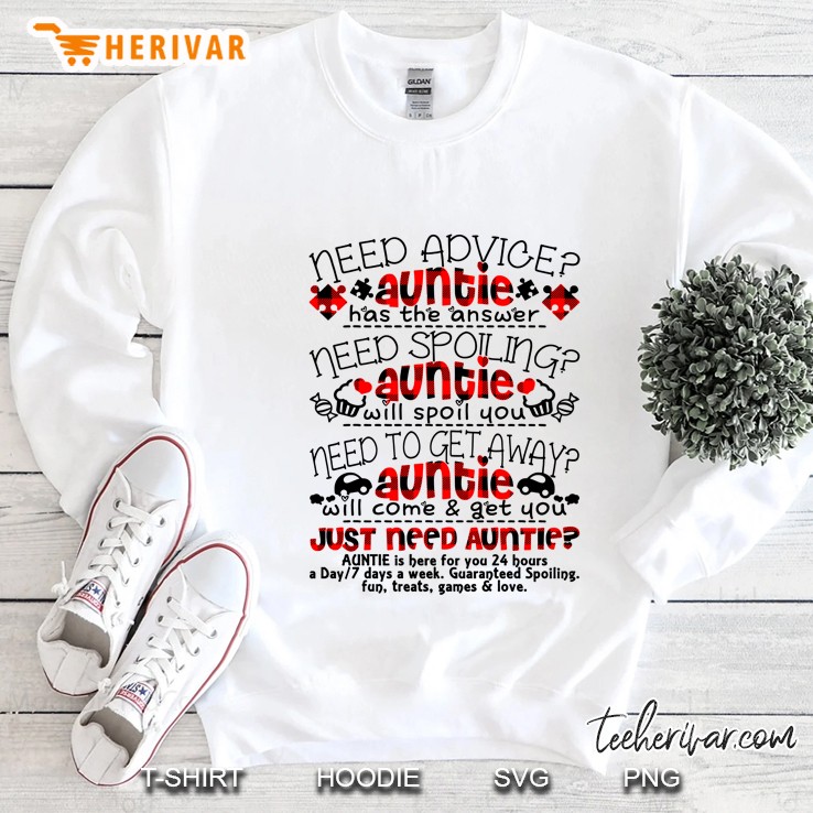 Need Advice Auntie Has The Answer Need Spoiling Auntie Will Spoil You White Version Sweatshirt