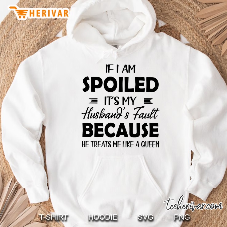 If I Am Spoiled It