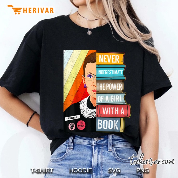 Never Underestimate Power Of A Girl With Book RBG Ruth Bader Ginsburg Ladies Tee