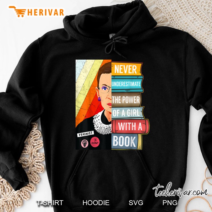 Never Underestimate Power Of A Girl With Book RBG Ruth Bader Ginsburg Hoodie