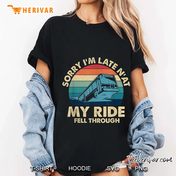 Sorry I’m Late N’at My Ride Fell Through Pittsburgh Bus Vintage Version Ladies Tee