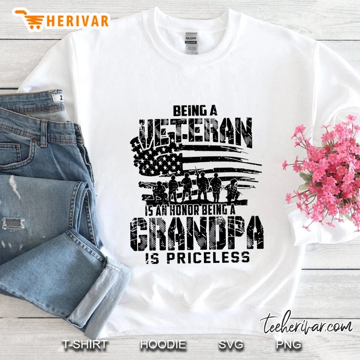 Being A Veteran Is An Honor Being A Grandpa Is Priceless US Veteran WhiteVersion Sweatshirt