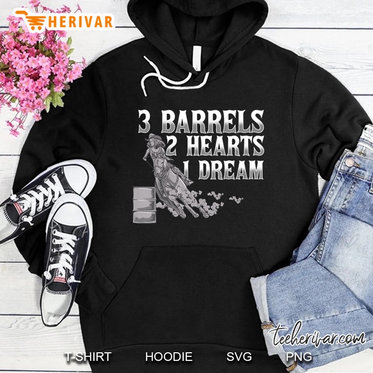 3 Barrels 2 Hearts 1 Dream Horse Barrel Racing Hoodie