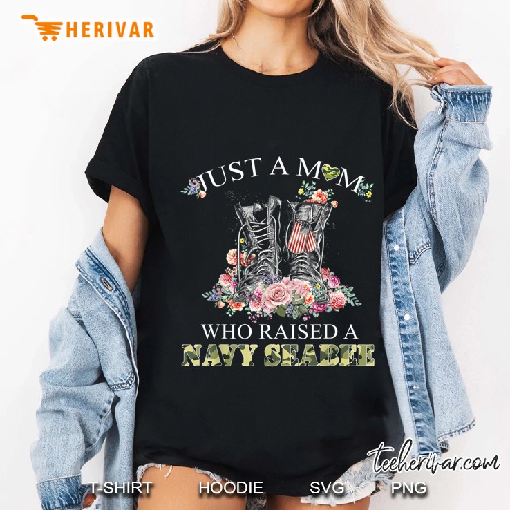 Just A Mom Who Raised A Navy Seabee Floral Version Ladies Tee