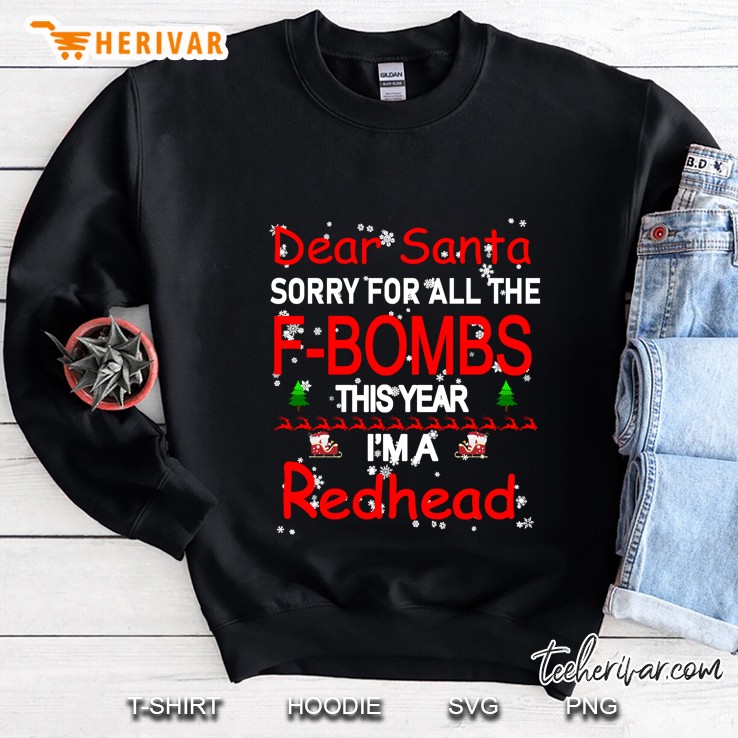 Dear Santa Sorry For All The F-Bombs This Year I