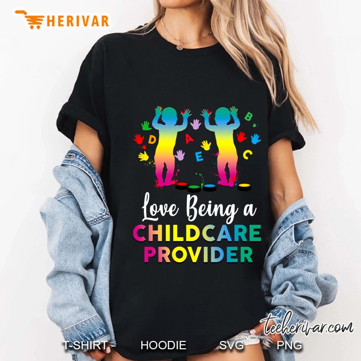 Love Being A Childcare Provider Child Hand Colorful Front Version Ladies Tee