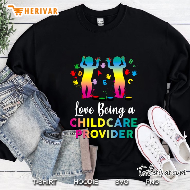 Love Being A Childcare Provider Child Hand Colorful Front Version Sweatshirt