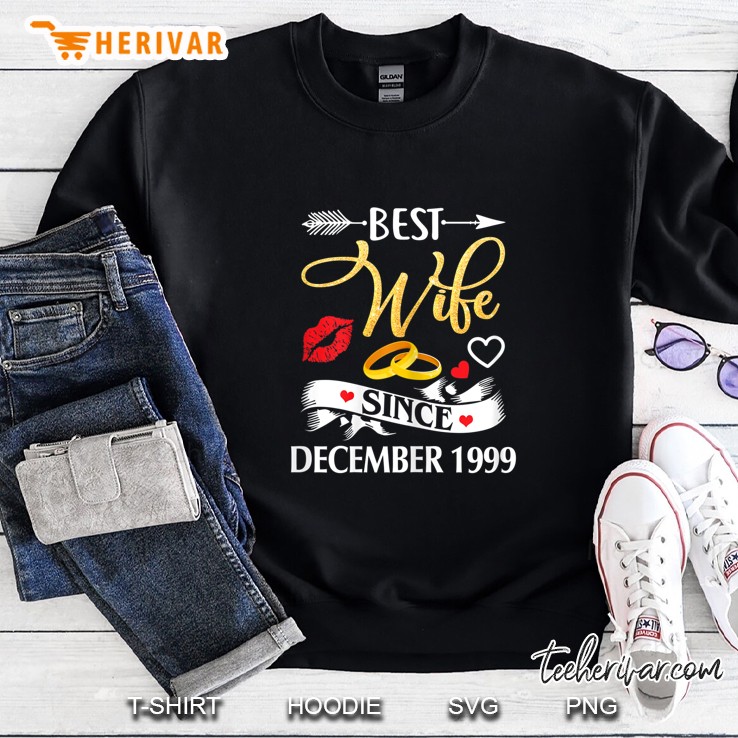 Best Wife Since December 1999 Sweatshirt