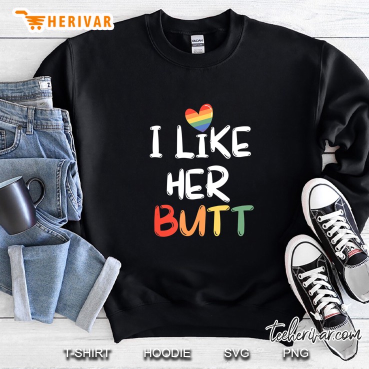 I Like Her Butt Vintage Version Sweatshirt