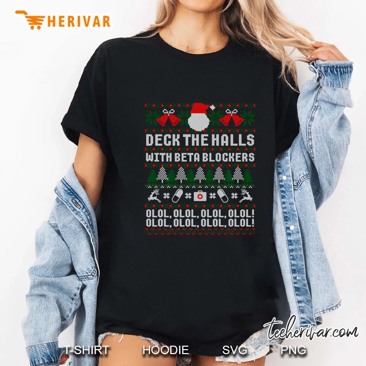 Deck The Halls With Beta Blockers Olol Olol Olol Nurse Christmas Ladies Tee