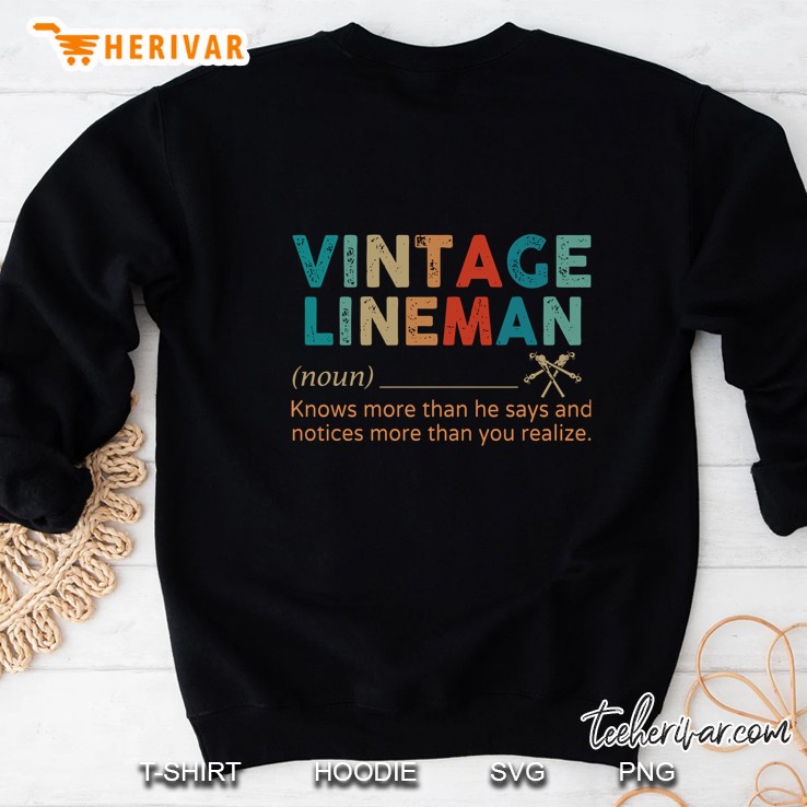 Vintage Lineman Noun Knows More Than He Says And Notices More Than You Realize Sweatshirt