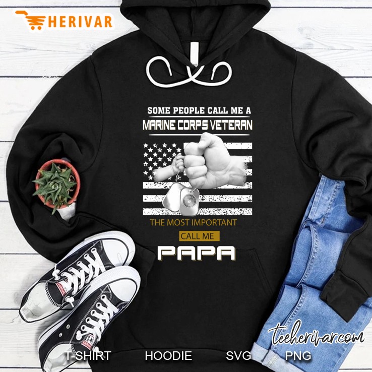 Some People Call Me A Marine Corps Veteran The Most Important Call Me Papa American Flag Dogtag Version Hoodie