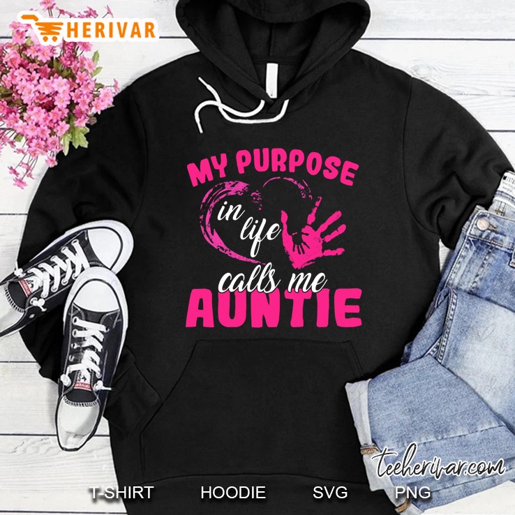 My Purpose In Life Calls Me Auntie Handprint Version Hoodie
