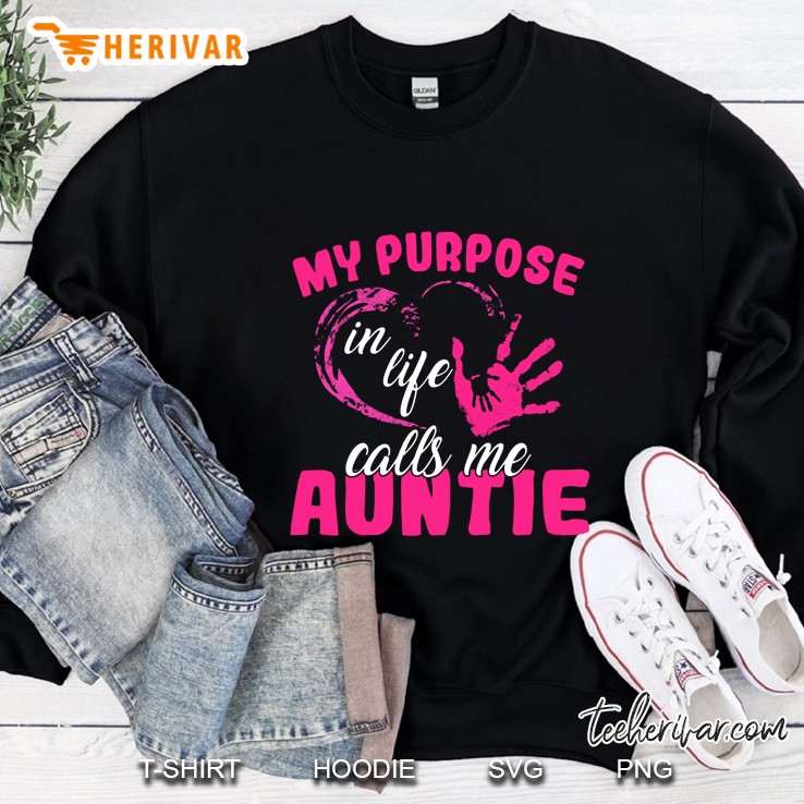 My Purpose In Life Calls Me Auntie Handprint Version Sweatshirt